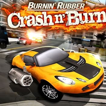 Burnin Rubber Crash N Burn