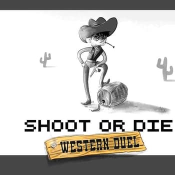 Shoot Or Die Western Duel
