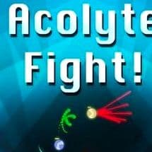 Acolyte Fight