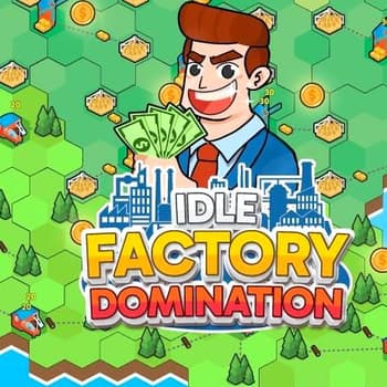 Idle Factory Domination